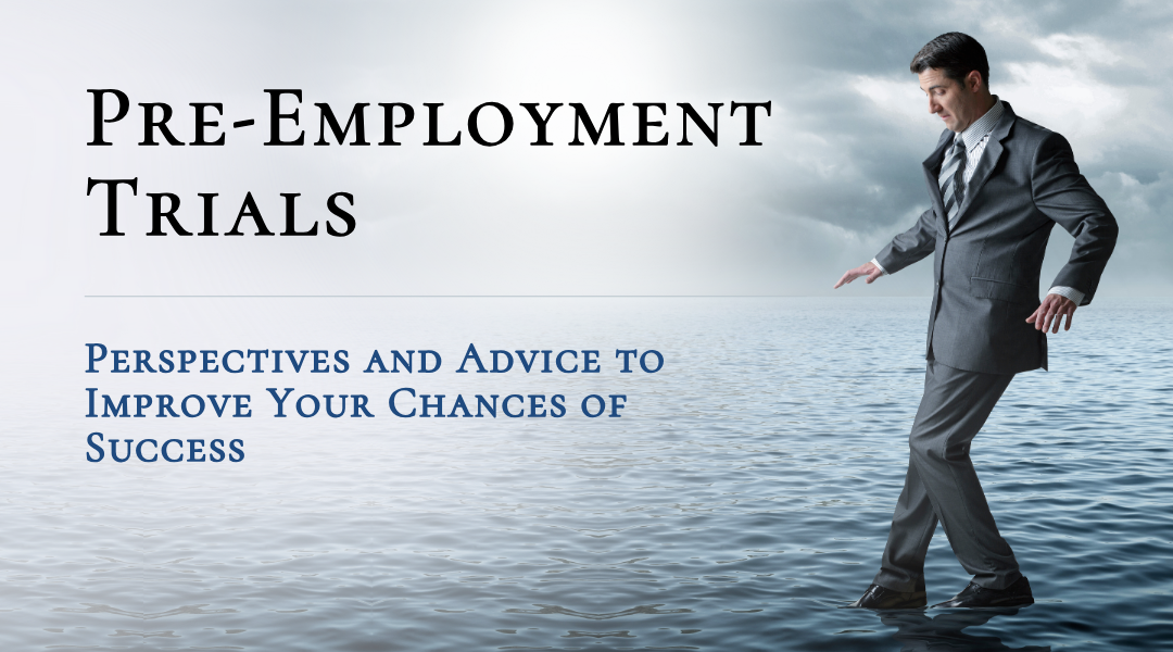 Our Advice on Pre-Employment Trials