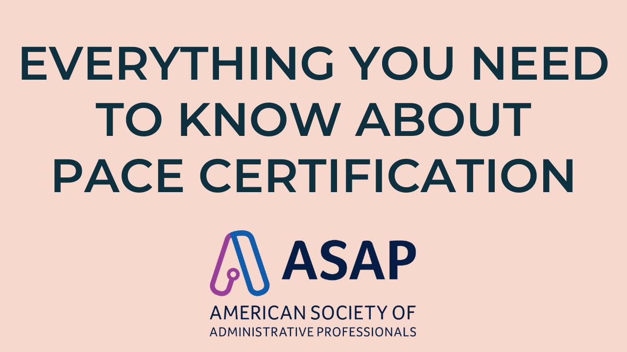 Informational banner about PACE Certification by the American Society of Administrative Professionals.
