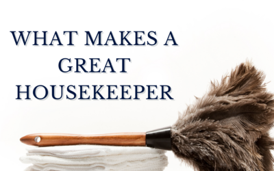 What Makes a Great Housekeeper